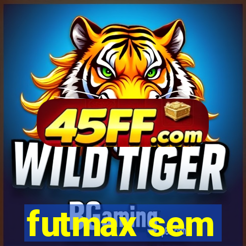 futmax sem